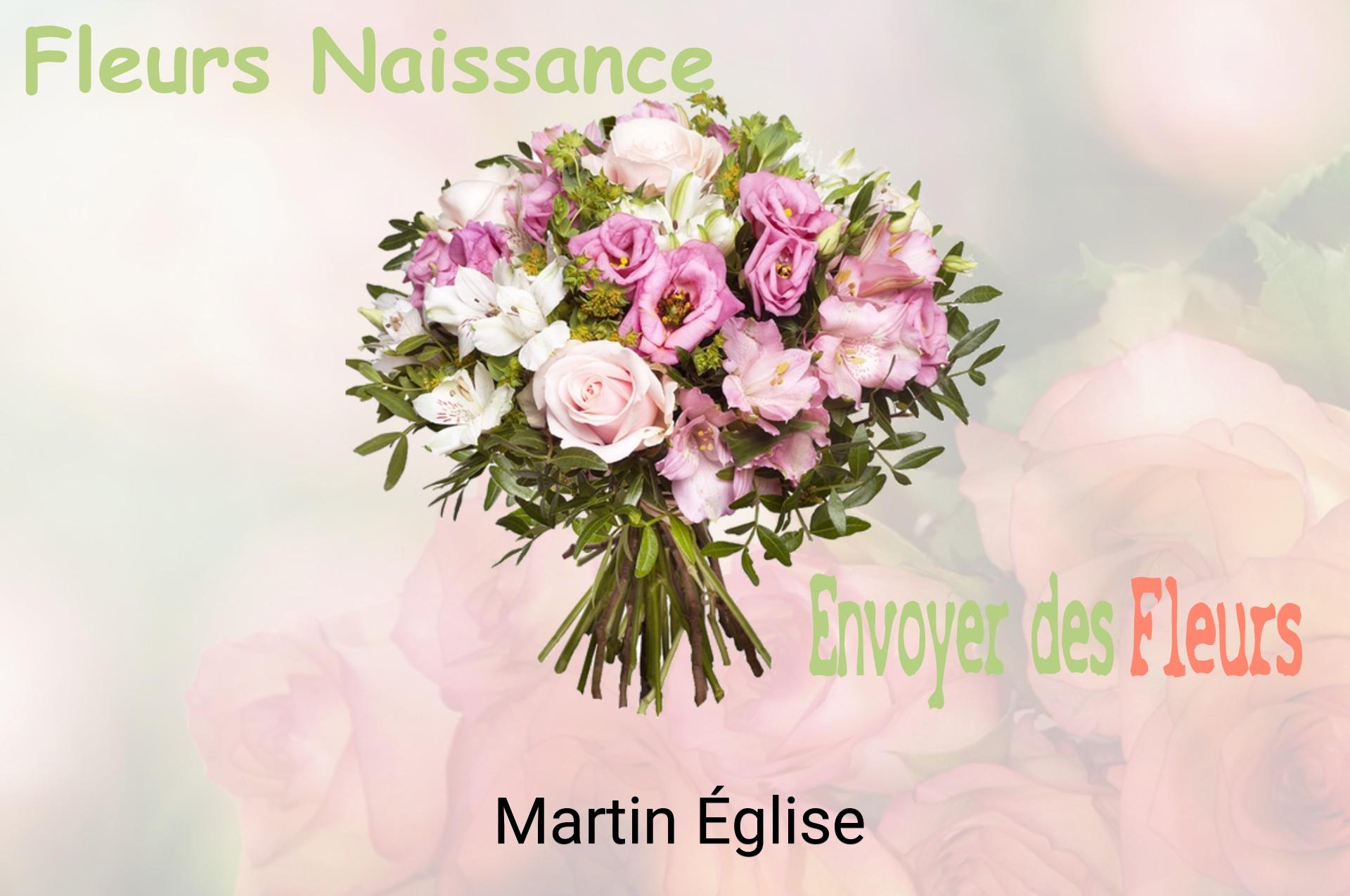 Bouquet de fleurs de naissance livré à Martin-Église